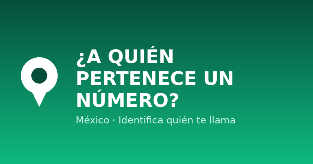 A quién pertenece un número de teléfono en México